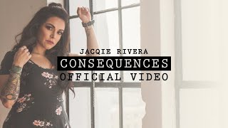 Jacqie Rivera - Consequences  (Cover)