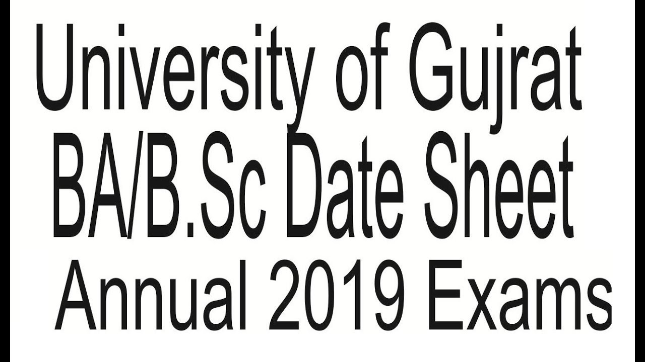 BA/B.Sc part.1 and 2 Date Sheet Annual 2019 Exams University of Gujrat