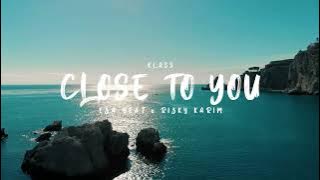 Dj Slow Santuy - CLOSE TO YOU - ( EZA BEAT ft RZKYKRM ) Remix!!