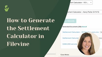 How to Generate the Settlement Calculator in Filevine