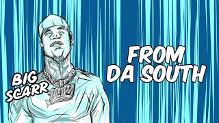 Big Scarr  From Da South [Official Audio]