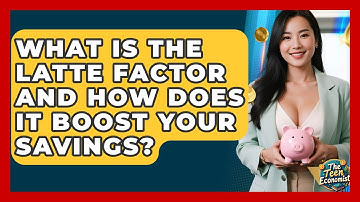 What Is The Latte Factor And How Does It Boost Your Savings? - The Teen Economist