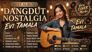 BEST ALBUM EVI TAMALA COVER AKUSTIK TERBAIK - Dangdut Nostalgia Enak Didengar