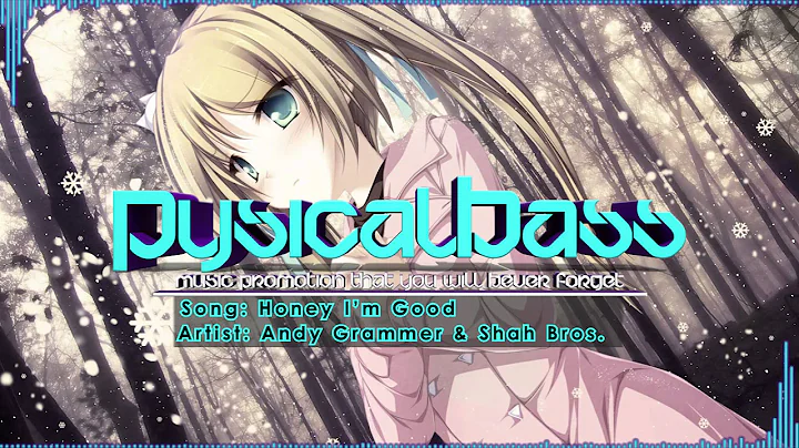 | Progressive House | Andy Grammer - Honey I'm Good (Shah Bros. Remix)