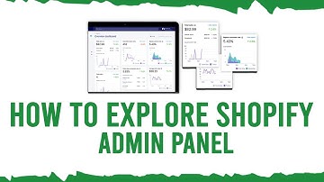 "How to Explore the Shopify Admin Panel: A Complete Beginner’s Guide"