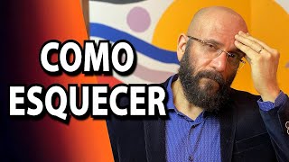 COMO ESQUECER | Marcos Lacerda, psicólogo