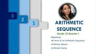 nth term of an Arithmetic Sequence | Arithmetic Means | Arithmetic Series | Grade 10 Week 2