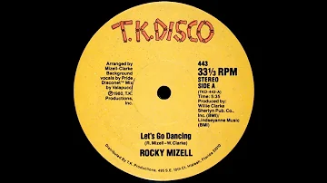 Rocky Mizell - Let's Go Dancing  (12" Original)