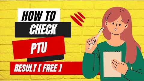 How to check PTU Result 2018 || Part 2