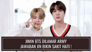 JIMIN BTS DILAMAR ARMY, JAWABAN JIN BIKIN SAKIT HATI !