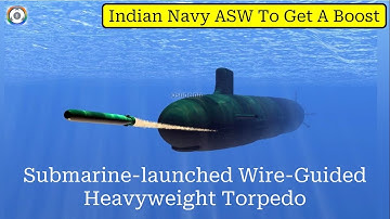 DRDO To Test Submarine-launched Wire-Guided Heavyweight Torpedo