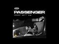 Odeal - Passenger [Official Audio] |G46 GRIME