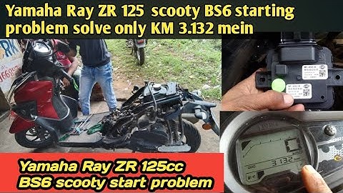 Yamaha Ray ZR scooty125 BS6 starting problem solve#yamaha ZR scooty bs6 starting problem#Balram#