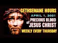 Gethsemane hours  april 1 2021 weekly devotion to the precious blood of jesus christ