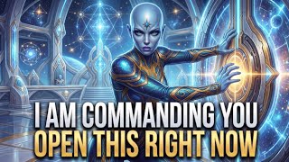 STARSEED I M COMMANDING YOU OPEN THIS RIGHT NOW Arcturian Message