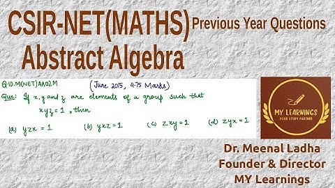 (Q.ID.M(NET)AA02M) Previous Years Question on Abstract Algebra, CSIR UGC NET, June 2015.