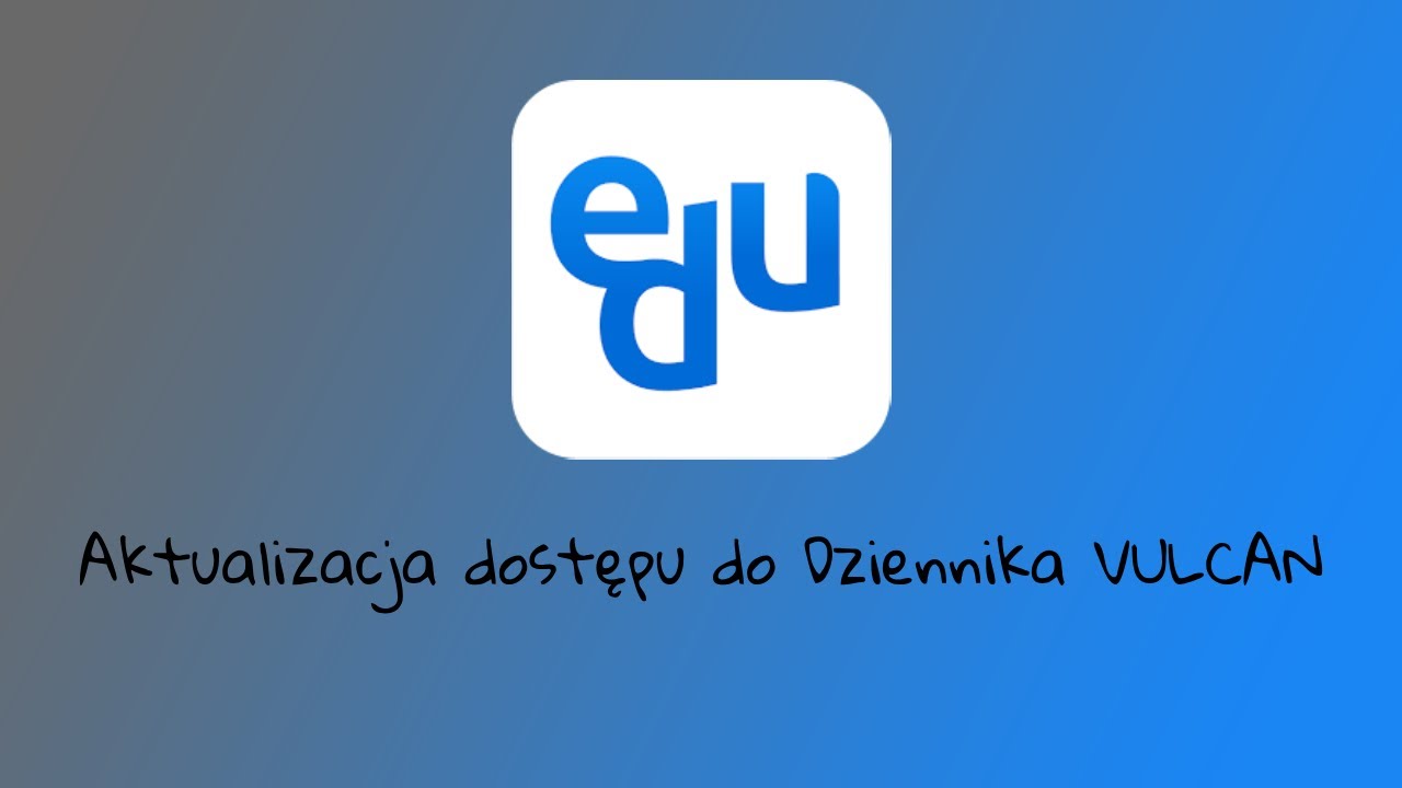 Dziennik Elektroniczny Sp 28 Gliwice Aktualizacja dostępu do Dziennika VULCAN | Nowy system logowania