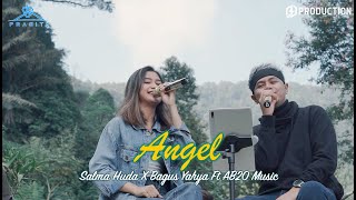 Angel  - Salma Huda X Bagus Yahya feat. AB20 Music