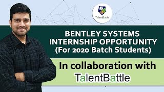 Bentley Systems- 2020 Batch- Internship program !