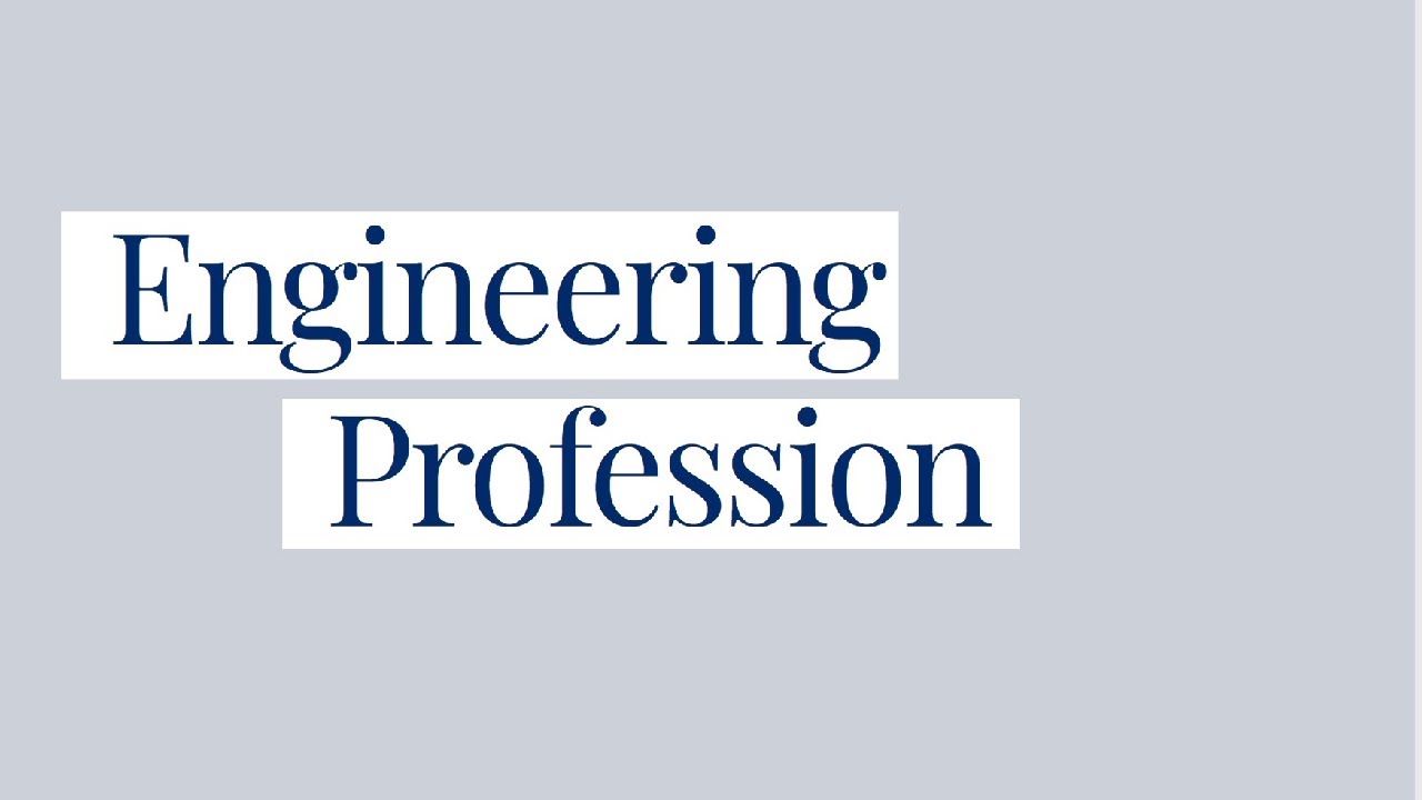 The Engineering Profession