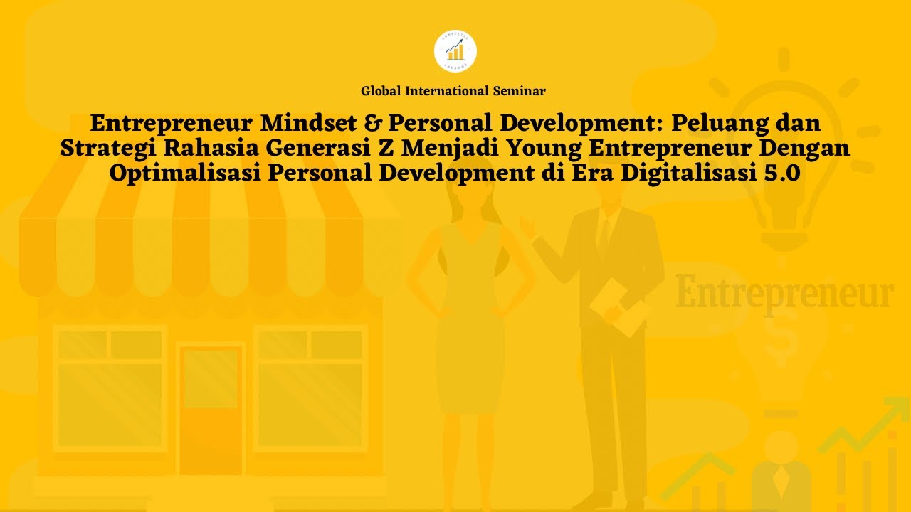Global International Seminar Mindset & Personal Development - YouTube