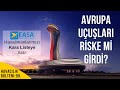 AVRUPA UÇUŞLARININ BAŞLAMASI RİSKE Mİ GİRDİ ? | HAVACILIK BÜLTENİ 99