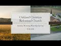 June 2 2024 am oakland christian reformed church