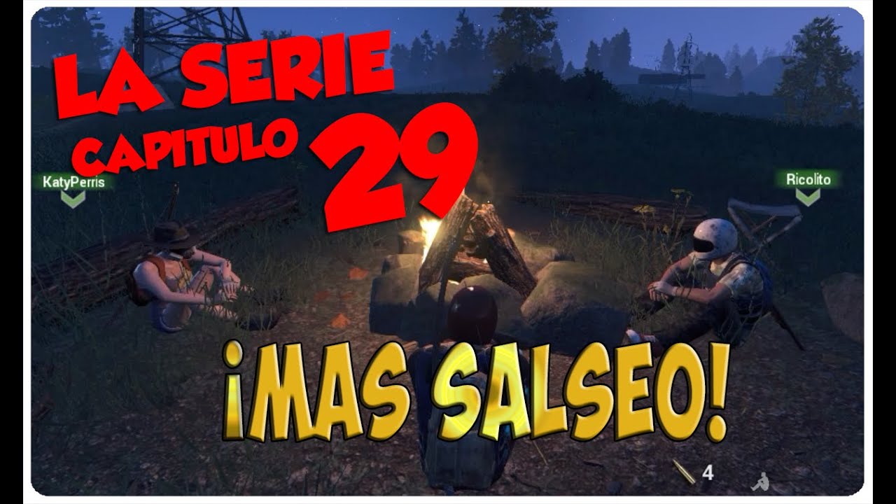H1Z1, LA SERIE #29 - ¡MAS SALSEO! - H1Z1 GAMEPLAY ESPAÑOL