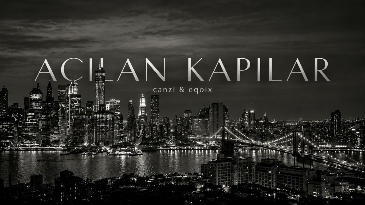 eqoix ft. canzi - AÇILAN KAPILAR