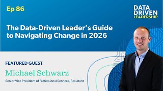 The Data-Driven Leader’s Guide to Navigating Change in 2026