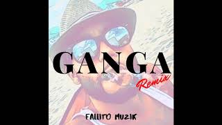 Ganga remix (Dame Banda)- Fallito Muzik