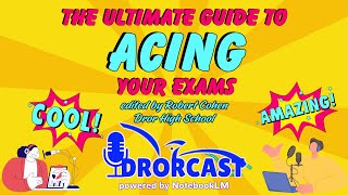 "The Ultimate Guide to Acing Your Exams" by Robert Cohen - a podcast