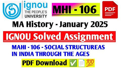 IGNOU MA History 1st Year MA History MHI- 106 Assignment Solved Answer June - January 2025 -2026 PDF