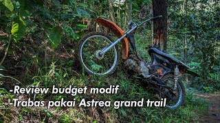 Review budget modif & Trabas pakai Astrea grand modif trail