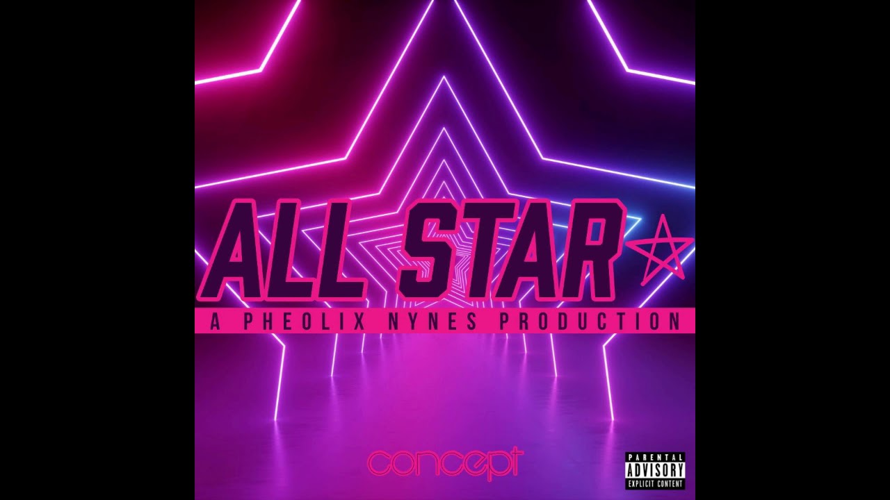 Concept All Star Prod By Pheolix Nynes Youtube