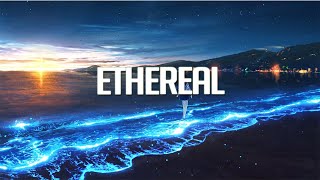 Ethereal Chillstep Mix 2022 2 Hours