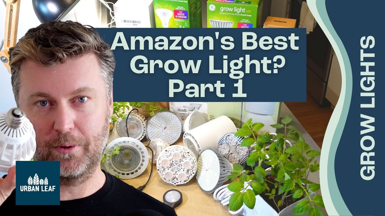 Best LED Screw In Grow Light on Amazon (2021 Edition) | Screw In Grow Light Bulbs Compared