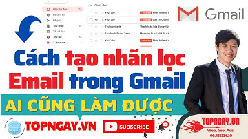 Cách tạo nhãn lọc email trong Gmail 2021 #TopNgayADS #LabelGmail