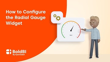 How to Configure the Radial Gauge Widget in a Dashboard