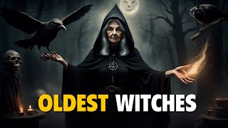 The Oldest Witches from Around the World | Explained