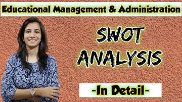 SWOT Analysis | Educational Management & Administration | UGC NET Education/SET | Inculcate Learning