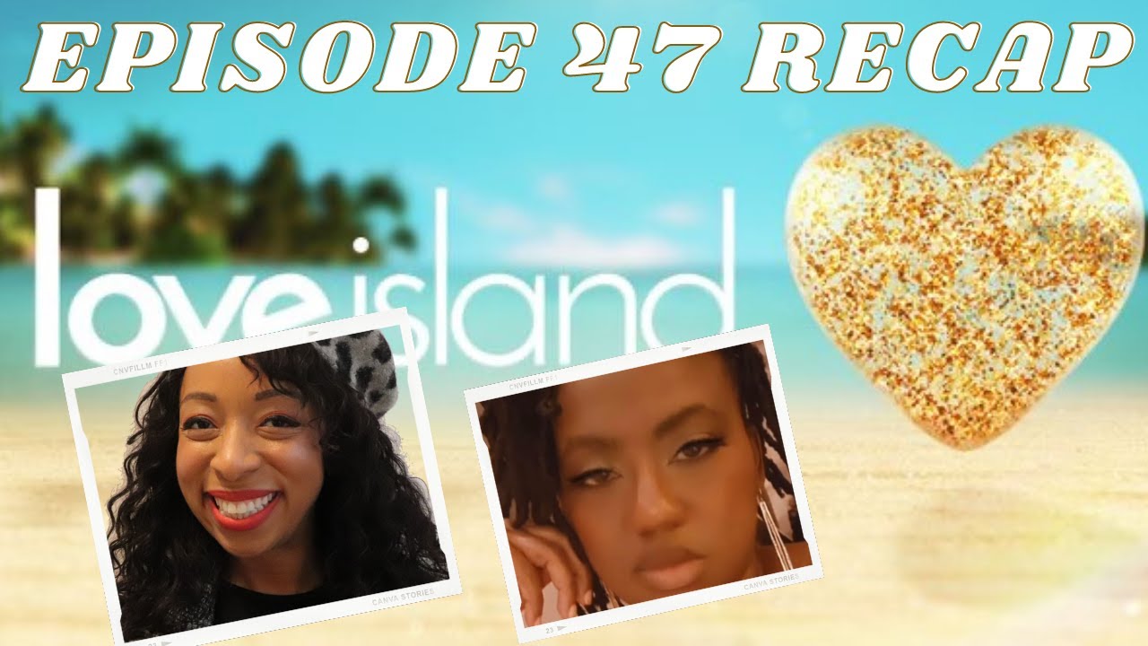 LOVE ISLAND UK Season 8 2022 Episode 47 EP 847 Watch TV Online #itv2 ...