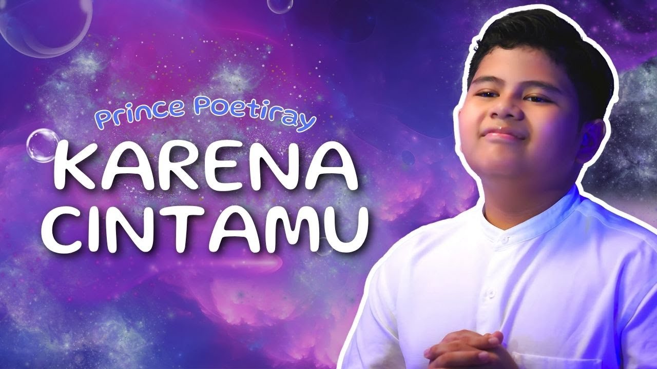 PRINCE POETIRAY - KARENA CINTAMU