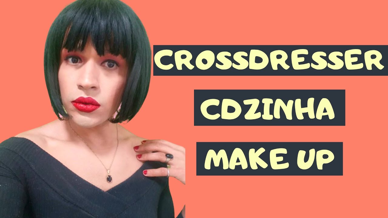 ADORO ME MONTAR E VIRAR UMA CDZINHA #crossdresser #cdzinha - YouTube