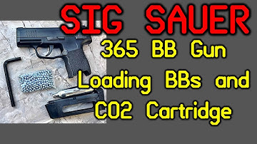 How to Load Sig Sauer P365 BBs and CO2 Cartridge