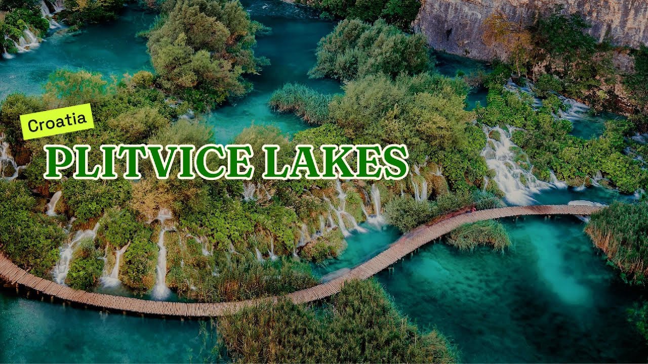 Plitvice Lakes, Croatia | A Landscape Shaped by Water