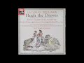 Vaughan Williams: Hugh the Drover (Love in the Stocks), ballad opera in two acts (1910-14 rev. 1956)