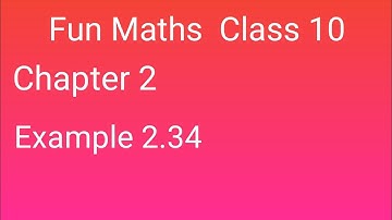 Class 10 Maths Example 2.34