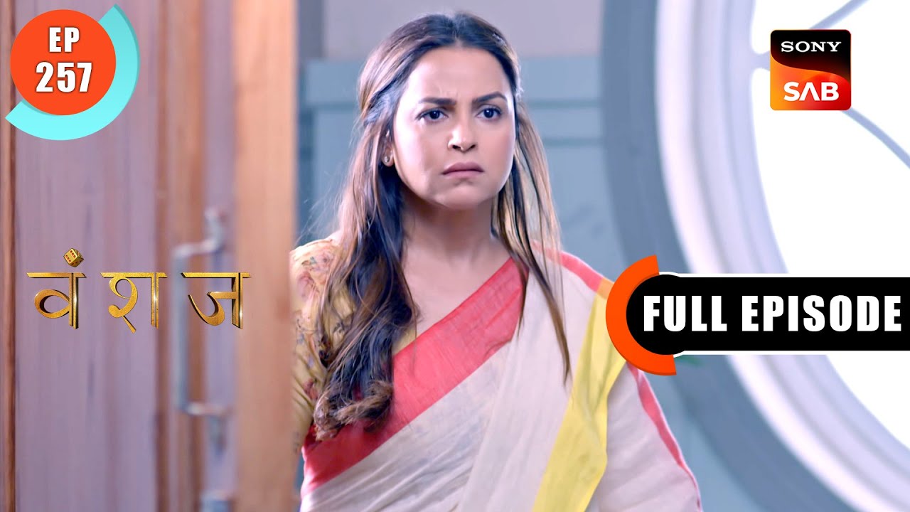 Yukti Ki Presentation  Vanshaj  Ep 257  Full Episode  5 April 2024