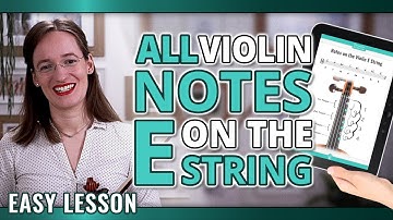 All Violin Notes on the E String for Beginners